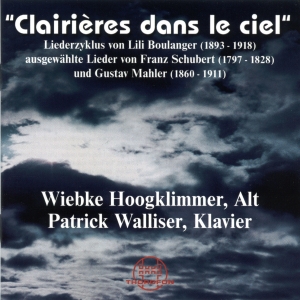 Cover Lili Boulanger "Clairières dans le ciel" Wiebke Hoogklimmer, Alt - Patrick Walliser, Klavier
